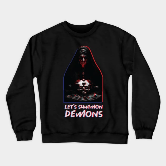 Lets Summon Demons Crewneck Sweatshirt by Trendsdk